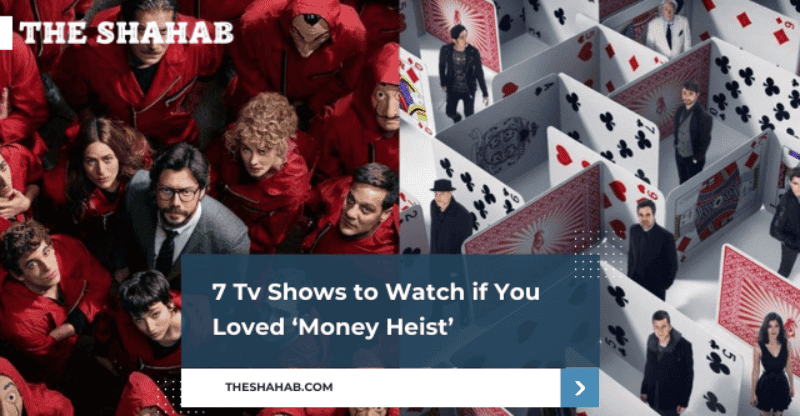 7 Tv Shows to Watch if You Loved ‘Money Heist’