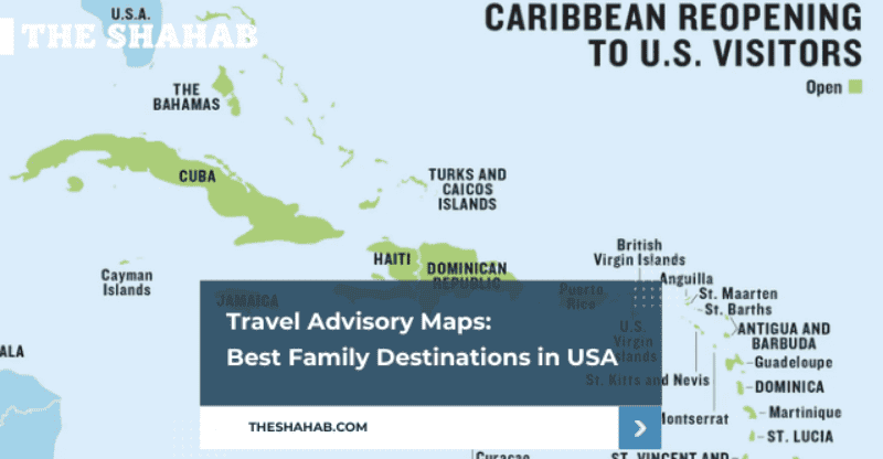 Travel Advisory Maps: Best Family Destinations in USA