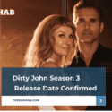 Dirty John Season 3 Release Date Confirmed!