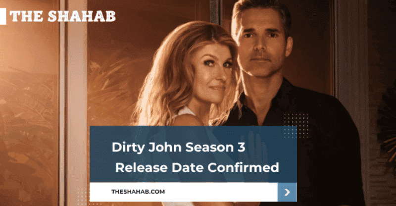 Dirty John Season 3 Release Date Confirmed!