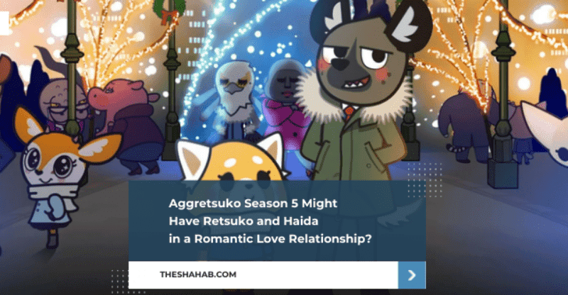 Aggretsuko Season 5 Might Have Retsuko and Haida in a Romantic Love Relationship?