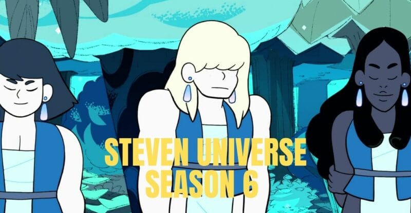 Steven Universe Season 6 Release Date: Cast, Plot, Storey & More Updates!