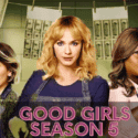 Good Girls, It’s Time to Say Goodbye? Updates You Need Ton Know!