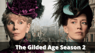 The Gilded Age Season 2: “The Gilded Age” Will Return to HBO for a Second Season?
