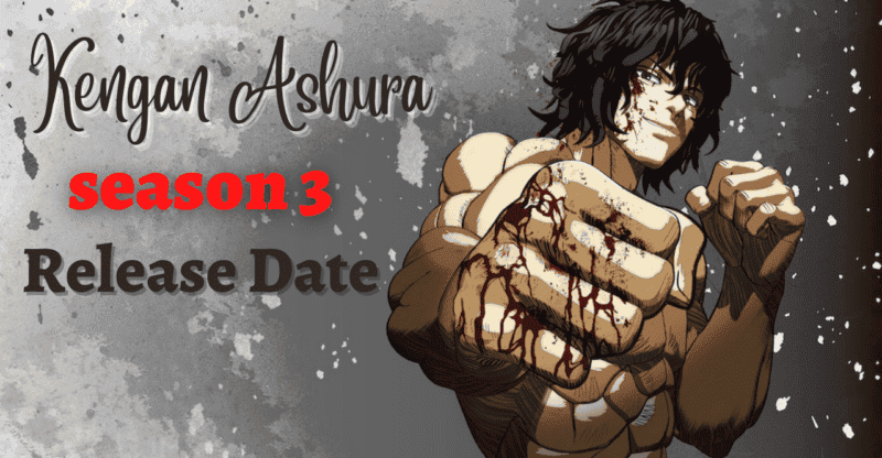 Is Kengan Ashura Season 3 Coming in 2022? Here, Are All the Updates!