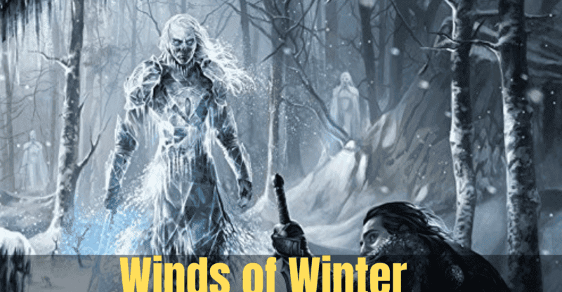 Winds of Winter: Has George R. R. Martin Leaked Release Date?