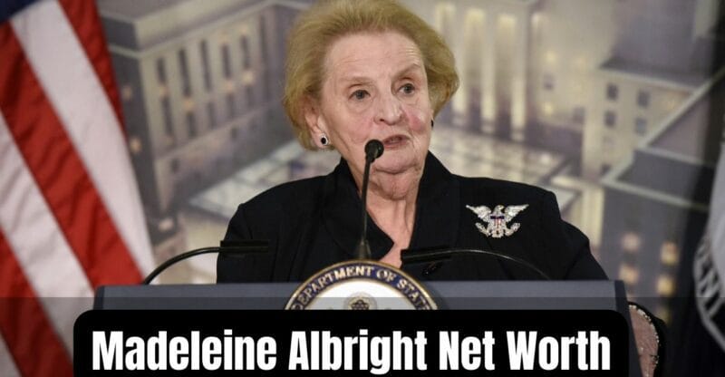 Madeleine Albright Net Worth in 2022? How Much She Earned Before Dying!