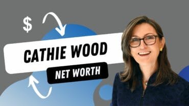 Cathie Wood’s Current and Historical Net Worth