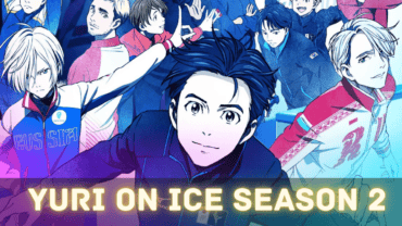 Yuri on Ice Season 2 Expected Release Date | Updates You Need to Know!