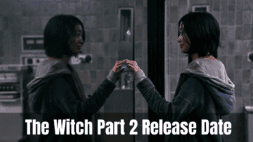 The Witch Part 2: Release Date | Cast | Plot and Many More!