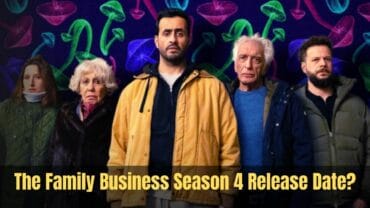 What Can We Expect From The Family Business Season 4?