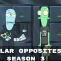 Solar Opposites Season 3, Cast, Plot and Updates You Need to Know!