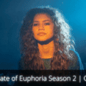 Release Date of Euphoria Season 2 | Cast | Plot!