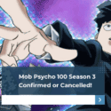 Mob Psycho 100 Season 3 Confirmed or Cancelled!
