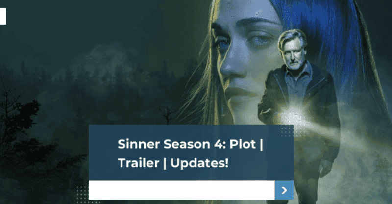 Sinner Season 4: Plot | Trailer | Updates!
