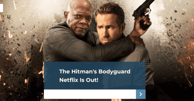 The Hitman’s Bodyguard Netflix Is Out!