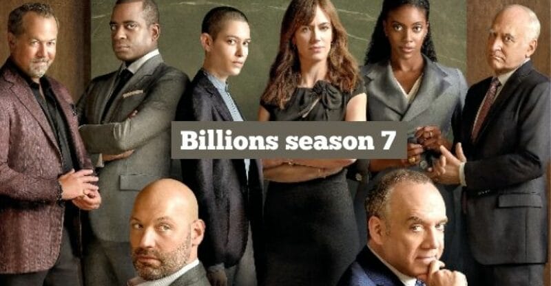 Billions Season 7: Release, Cast, Story, Will There Be a Season 7?