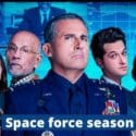 Space Force Season 3: Release, Cast, Story, What to Expect from Space Force Season 3?