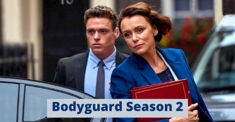 Bodyguard Season 2: Release Date, Plot, Characters, and What to Watch!