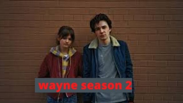Wayne season 2