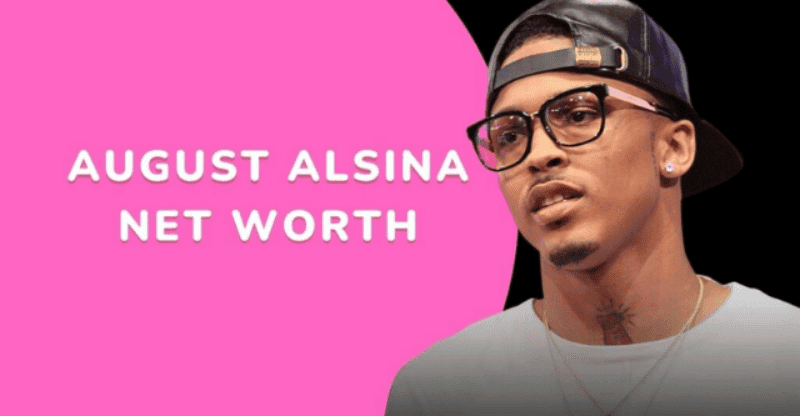 August Alsina Net Worth 2022: How Much Does He Have?