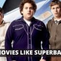 Movies Like Superbad That Are Worth Watching for a Laugh!