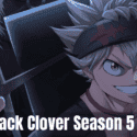 Black Clover Season 5: What Is New for Die-hard Fans!