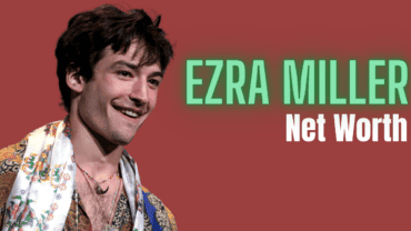 Ezra Miller Net Worth 2022: Awards and Nominations | Is He Gay?