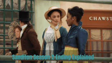 Sanditon Season 2 Ending Explained: Did Lennox Have Feelings for Charlotte?