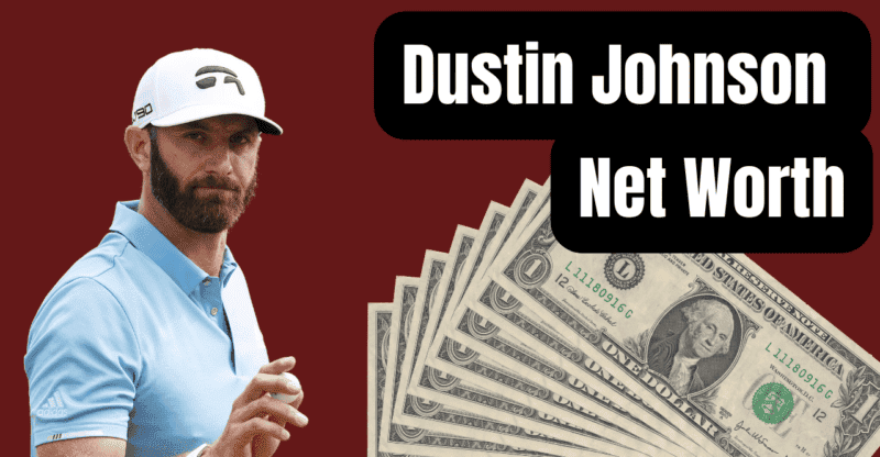 Dustin Johnson Net Worth: Lifestyle, Who Is His Wife? Does He Have Children?