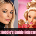 Margot Robbie’s Barbie Release Date: Cast, Plot, and First-Look of Photo!