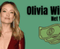 Olivia Wilde Net Worth 2022: Is She Dating Anyone?