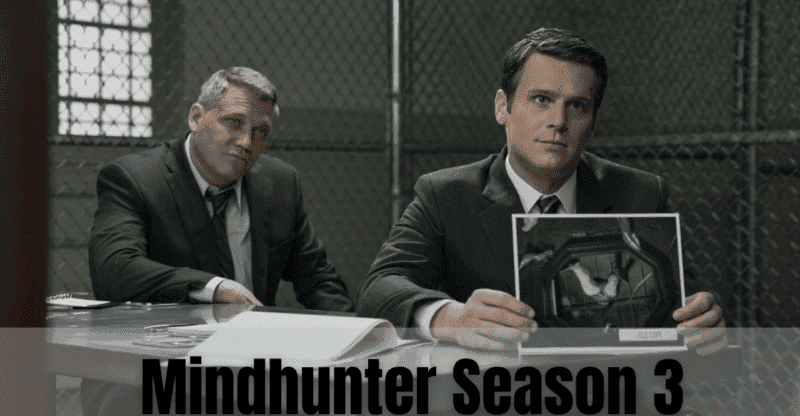 Mindhunter Season 3 Release Date: Who Are the Stars of This Season?