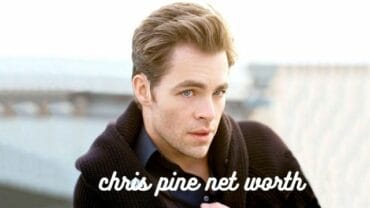 Chris Pine Net Worth 2022 | Biography | Career | Awards | Personal Life