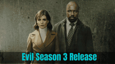 Evil Season 3 Release Date: Here Are the Insights for Die-hard Fans!