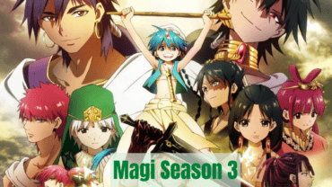 Is Magi Season 3 Finalized? Here Are All the Updates!