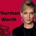 Uma Thurman Net Worth 2022: What Happened to the Star During “Kill Bill”?
