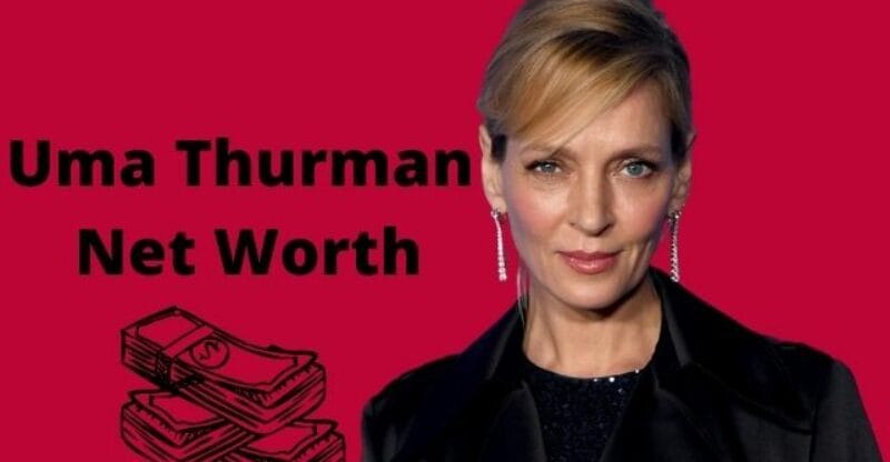 Uma Thurman Net Worth 2022: What Happened to the Star During “Kill Bill”?