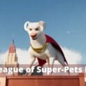 Dc League of Super-pets Movie Release Date: Everything to Know!