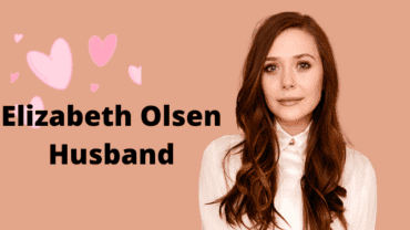Who Is Elizabeth Olsen’s Husband? Why Does She Feel Awkward on Red Carpet?
