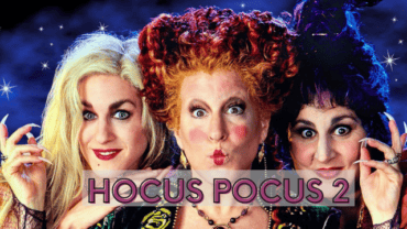 Hocus Pocus 2 Release Date: Which Cast Member Will Return for S2?