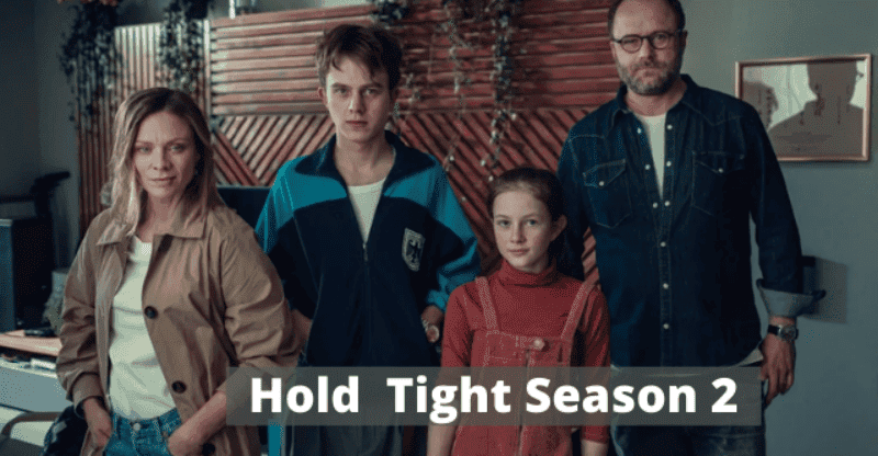 Hold Tight Release Date: Will This Series Got Cancellation From Netflix?