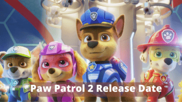 Paw Patrol 2 Release Date: Paramount Confirmed It for 2023!