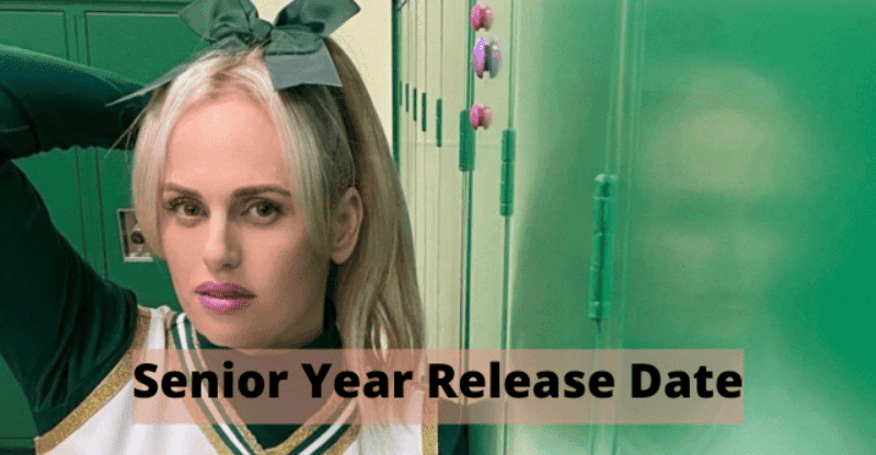 Senior Year Release Date: Confirmation by Netflix!