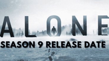 Alone Season 9 Release Date: What Should We Know About The Upcoming Show?