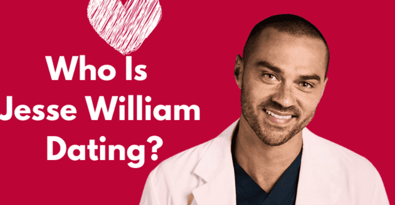 Who Is Jesse William Dating in 2022? Everything About His Dating History!