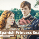 The Spanish Princess Season 3 Release Date: Will This Drama Series Get Renewal by Starz?
