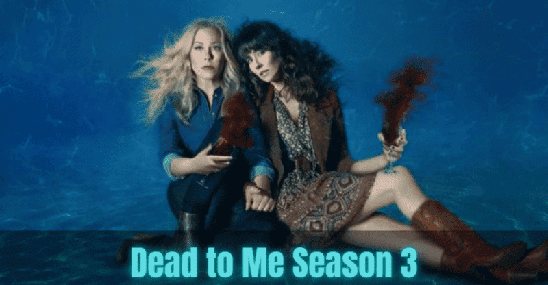 Dead to Me Season 3: Release Date, Finally the Wait Is Over!