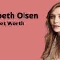Elizabeth Olsen Net Worth: Who Is Her Husband?
