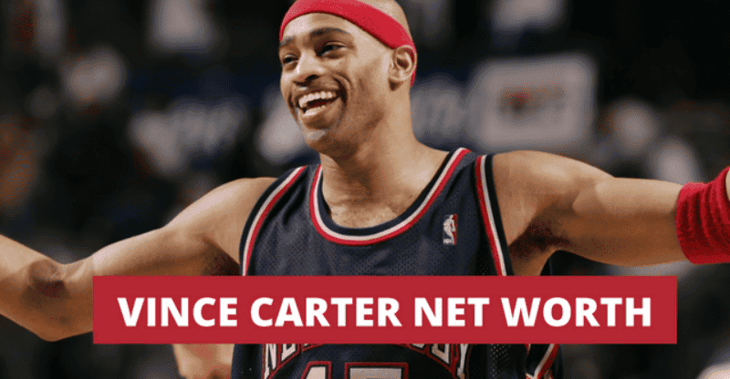 Vince Carter Net Worth 2022: How Rich is the Former Basketball Player?